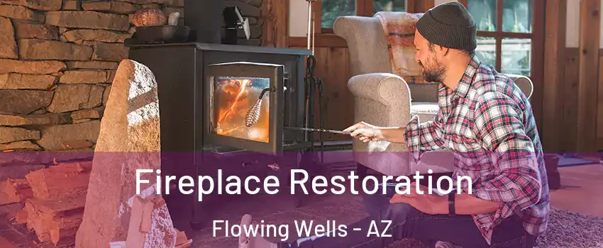  Fireplace Restoration Flowing Wells - AZ