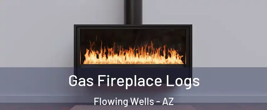  Gas Fireplace Logs Flowing Wells - AZ