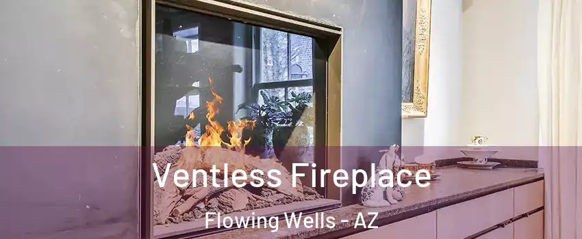  Ventless Fireplace Flowing Wells - AZ