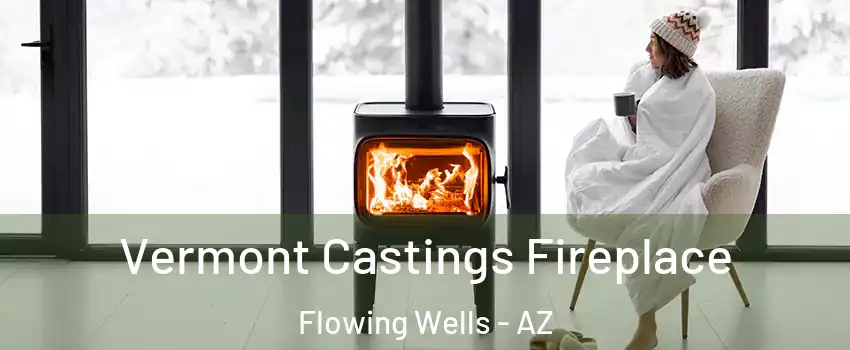  Vermont Castings Fireplace Flowing Wells - AZ